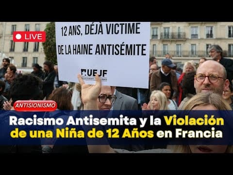 Desgarrador: Niña de 12 años Violada por Ser Judía en Francia
