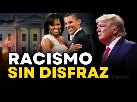 Donald Trump Racista con los Obama: 12 Horas de Vergüenza