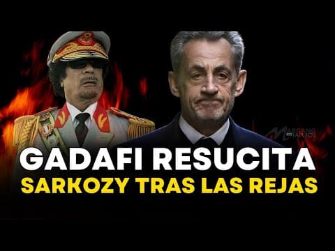 Muamar Gadafi Desde la Tumba: El Dictador que Hundió a Nicolas Sarkozy